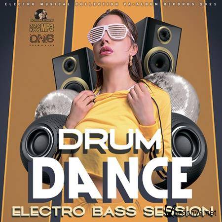 Drum Dance: Electro Bass Session (2021)