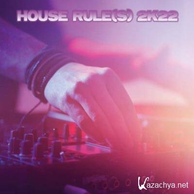 House Rule (S) 2k22 (2021)