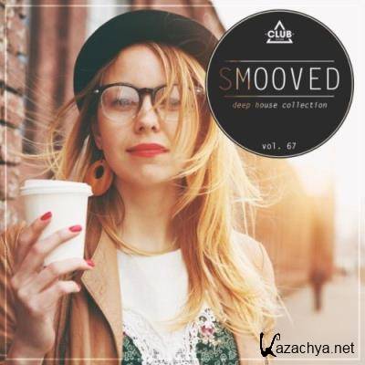 Smooved - Deep House Collection, Vol. 67 (2021)