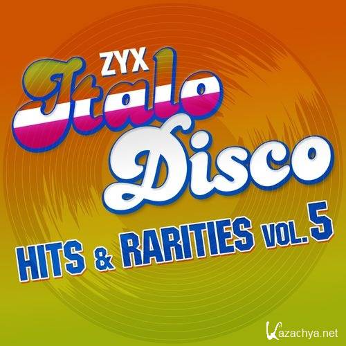 ZYX Italo Disco: Hits & Rarities Vol.5 (2021) FLAC