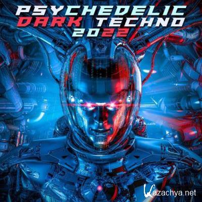 Psychedelic Dark Techno 2022 (2021)