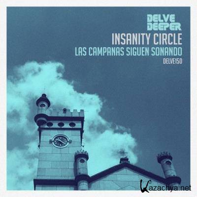 Insanity Circle - Las Campanas Siguen Sonando (2021)
