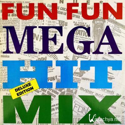 Fun Fun - Mega Hit Mix (Deluxe Edition) (2021)