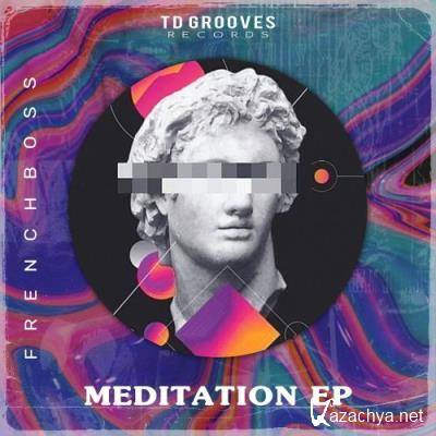 French Boss - Meditation EP (2021)