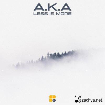 A.k.A - Less Is More (2021)