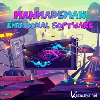 ManMadeMan - Emotional Software (2021)