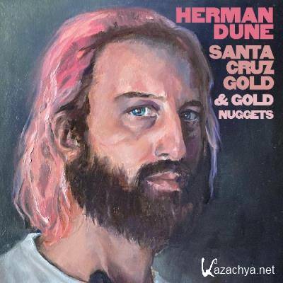 Herman Dune - Santa Cruz Gold & Gold Nuggets (2021)