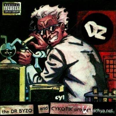 Cykotik - The Dr. Byzo And Cykotik Project (The Mixtape) (2021)