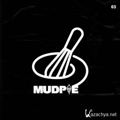 Making MudPie #3 (2021)