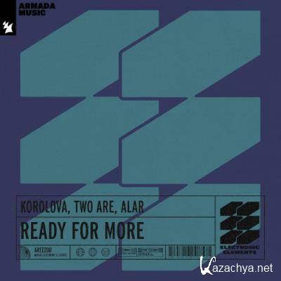Korolova & Two Are & Alar - Ready For More (Extended Mix) (2021)