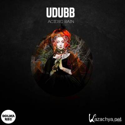 Udubb - Acidic Rain (2022)