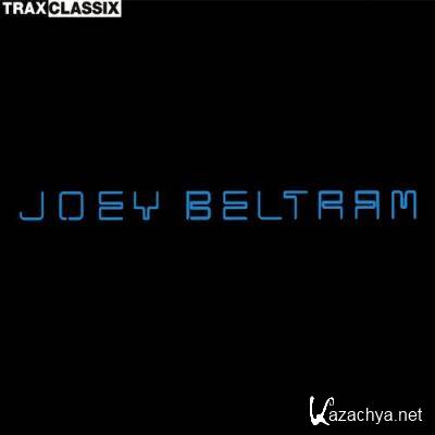 Joey Beltram - Trax Classix (2022)