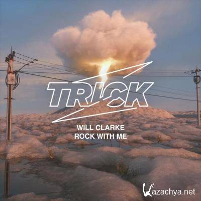 Will Clarke ft. Vincensa - Rock With Me (2021)