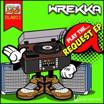 Wrekka - Request EP (2022)