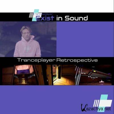 Tranceplayer Retrospective (2022)