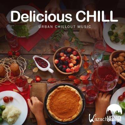 Delicious Chill: Urban Chillout Music (2022)