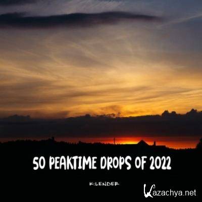 50 Peaktime Drops of 2022 (2022)