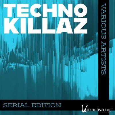 Techno Killaz Serial Edition (2022)