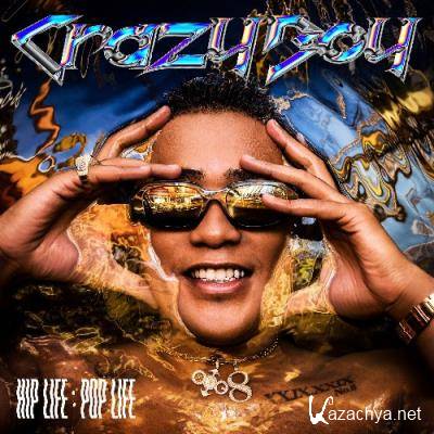 CrazyBoy - Hip Life: Pop Life (2022)