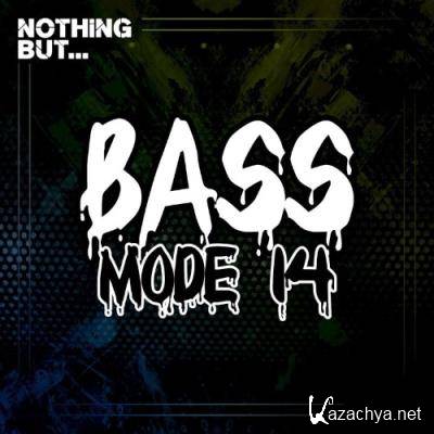 Nothing But... Bass Mode, Vol. 14 (2022)
