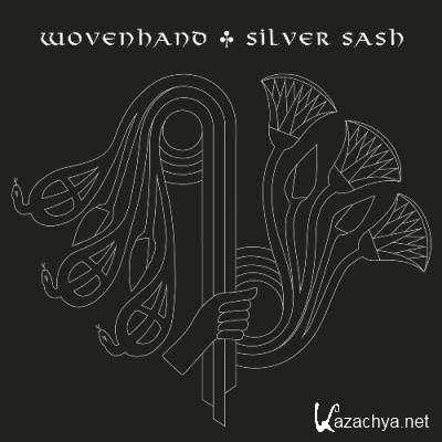 Wovenhand - Silver Sash (2022)