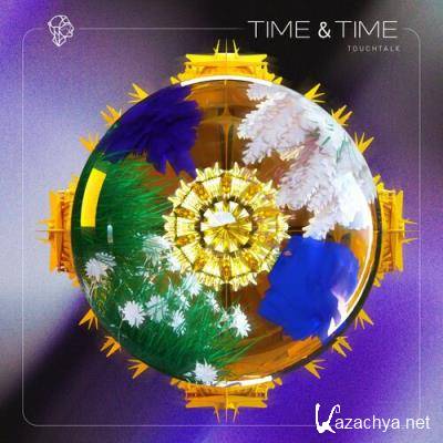Touchtalk - Time & Time (2022)