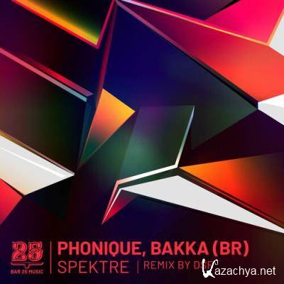 Phonique & BAKKA (BR) - Spektre (2022)
