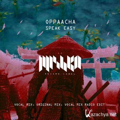 Oppaacha - Speak Easy (2022)