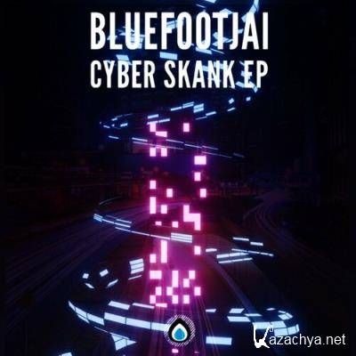 Bluefootjai - Cyber Skank EP (2022)