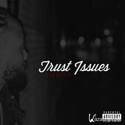 Fas Action - Trust Issues (2022)