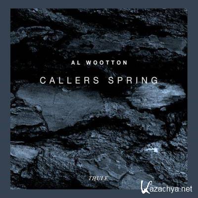 Al Wootton - Callers Spring (2022)