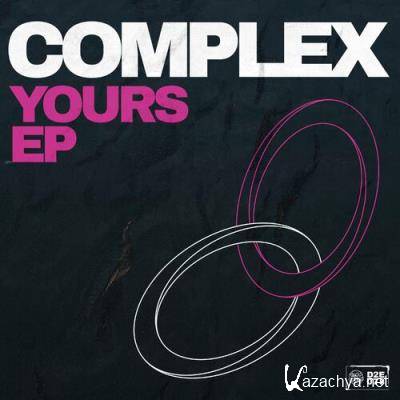 Complex - Yours Ep (2022)