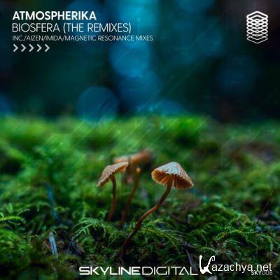 Atmospherika - Biosfera (The Remixes) (2022)