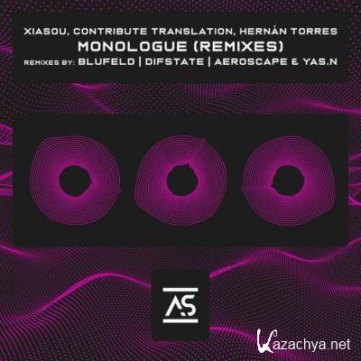 Xiasou & Contribute Translation & Hernan Torres - Monologue (Remixes) (2022)