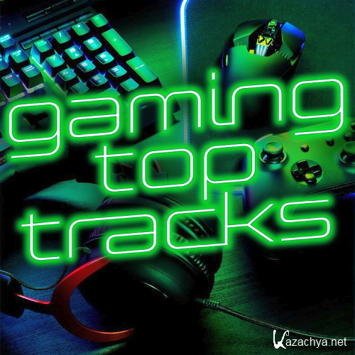 Gaming Top Tracks (2021)