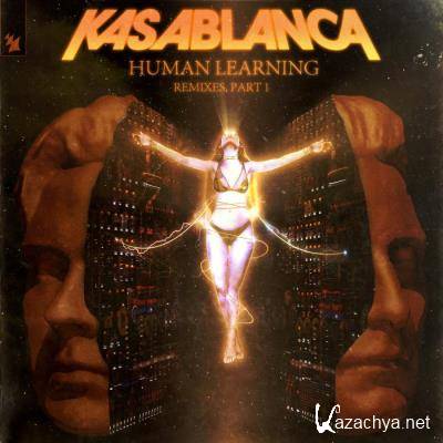 Kasablanca - Human Learning (Remixes, Pt. 1) (2022)