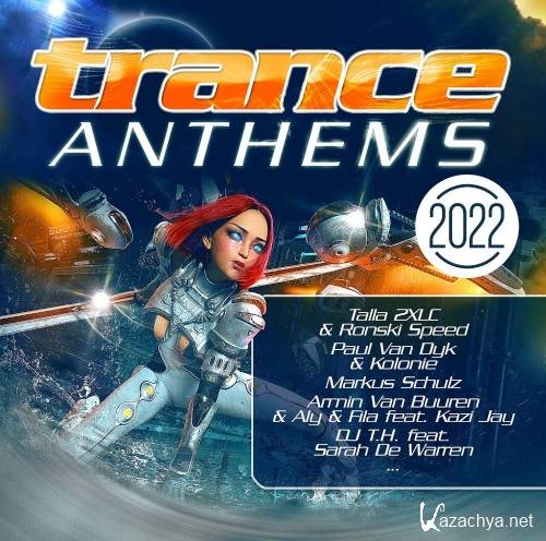 VA - Trance Anthems 2022 (2CD) (2022)