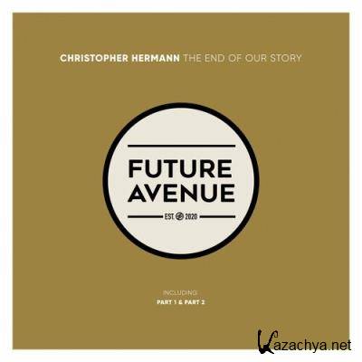 Christopher Hermann - The End of Our Story (2022)