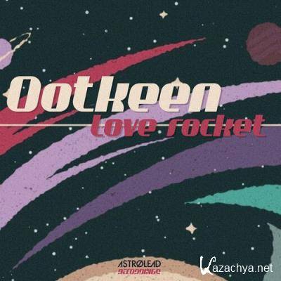 Ootkeen - Love Rocket (2022)