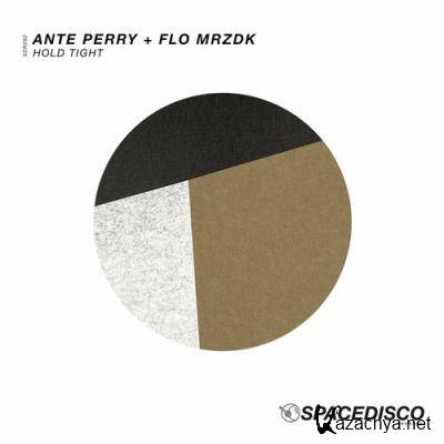 Ante Perry & Flo Mrdzk - Hold Tight (2022)