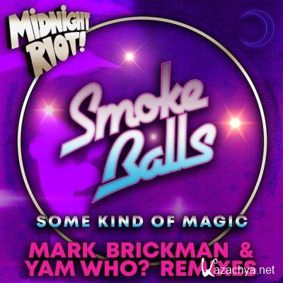 Smoke Balls - Some Kind of Magic (2022)