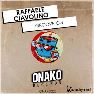 Raffaele Ciavolino - Groove On (2022)