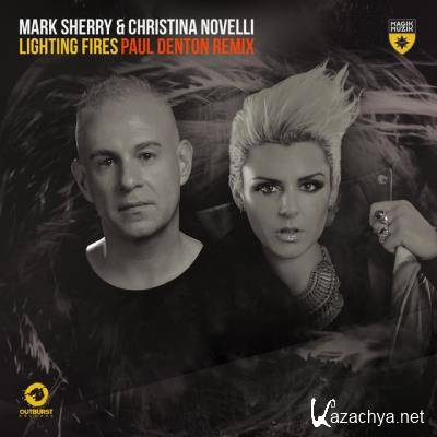 Mark Sherry & Christina Novelli - Lighting Fires (Paul Denton Remix) (2022)