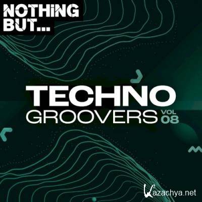 Nothing But... Techno Groovers, Vol. 08 (2022)
