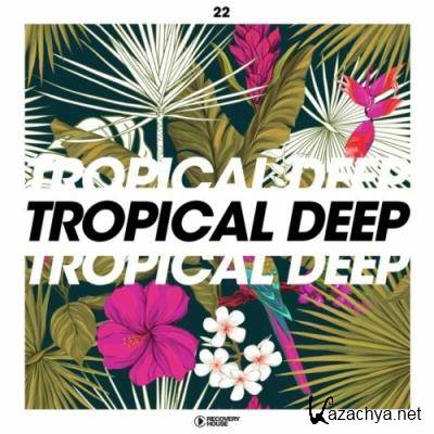 Tropical Deep, Vol. 22 (2022)