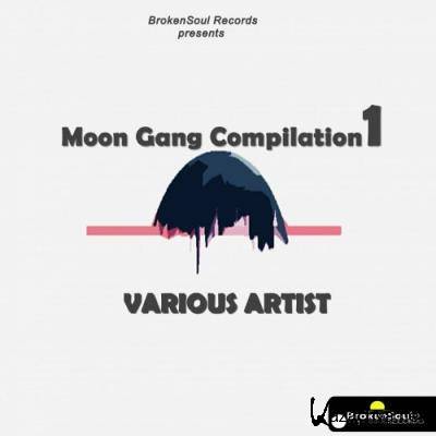 Moon Gang Compilation 1 (2022)