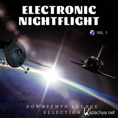 Electronic Nightflight, Vol. 1 (Downtempo Lounge Selection) (2022)
