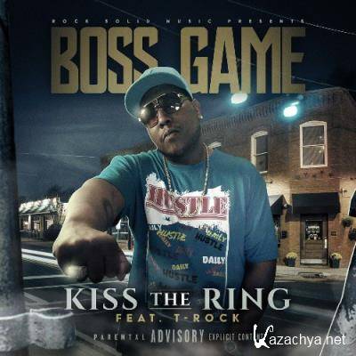 Boss Game - Kiss The Ring (2022)