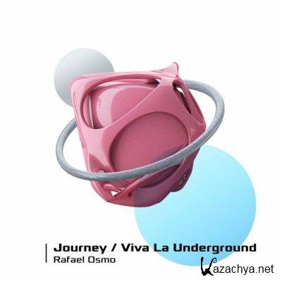 Rafael Osmo - Journey  Viva La Underground (2022)