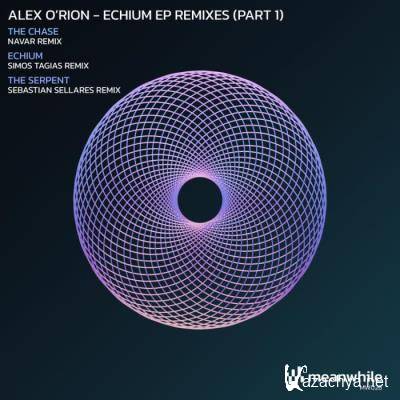 Alex O'Rion - Echium Remixed, Pt. 1 (2022)